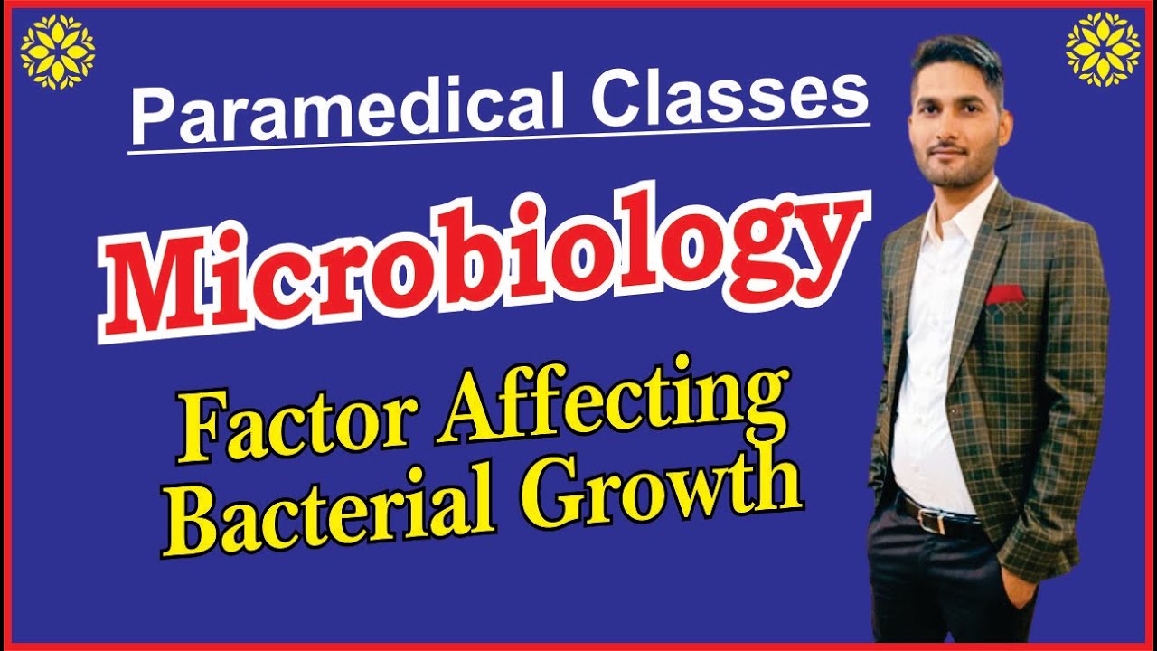 Factors affecting growth of Bacteria Microbiology Hindi lecture