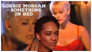 FIRST TIME REACTING TO |Lorrie Morgan "Something In Red"