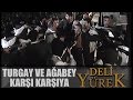 Deli Yürek Bölüm 69 - Turgay ve Ağabey Karşı Karşıya