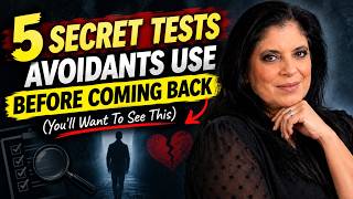 5 Secret Tests Avoidants Use Before Coming Back (You’ll Want To See This) | Avoidant Psychology