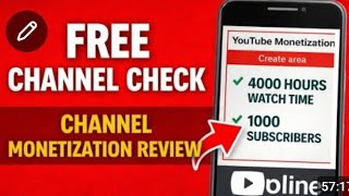 FREE YouTube Monetization Review 🔥 | Free Channel Check | 4000 Watch Time & 1K Subscribers