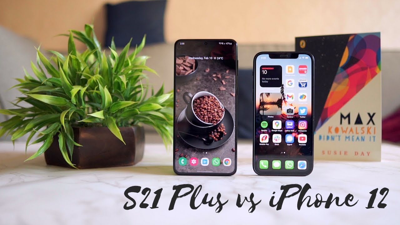 Samsung S21 Plus Vs iPhone 12: Let's Decide!
