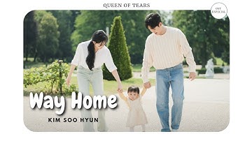[Queen Of Tears Ost Especial] Kim Soo Hyun - Way Home| Tradução/ Legendado