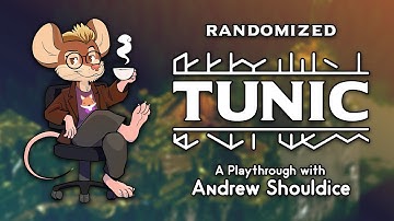 TUNIC Randomizer: A Playthrough with Andrew Shouldice