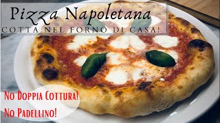 PIZZA NAPOLETANA cotta nel FORNO di CASA a 250 gradi! - NO Padellino! NO  Doppia Cottura! - YouTube