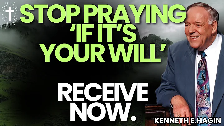 NEVER PRAY “IF IT’S YOUR WILL” AGAIN—RECEIVE HEALING NOW | Kenneth E.Hagin