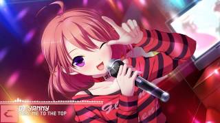 Nightcore - DJYanny - Take Me To The Top