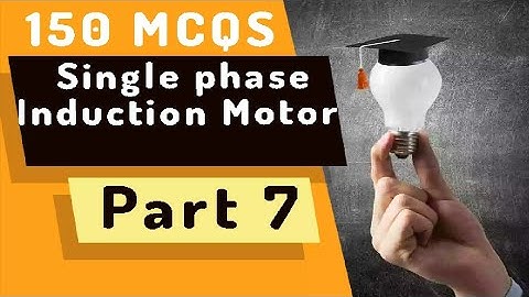 Important MCQS Single phase Induction Motor part 7 Rk Rajput