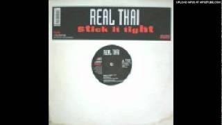 Real Thai - Stick It Tight (shorter mix)