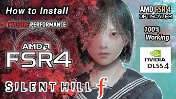 How to install FSR 4 FG + DLSS 4 FG 2x On Silent Hill F Working On Any GPU #silenthillf