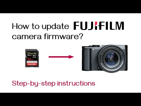 How to update Fujifilm camera firmware? – simple instructions