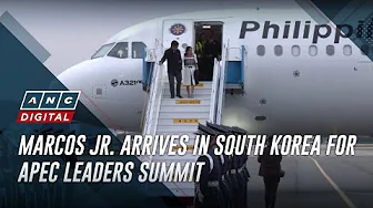 Marcos Jr. arrives in South Korea for APEC Leaders Summit | ANC