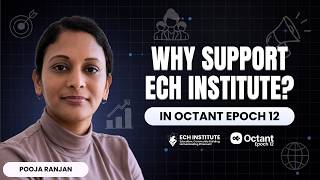 Why Support ECH Institute in Octant Epoch 12? | Octant Demo Day | Pooja Ranjan