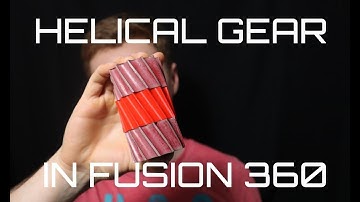 Modelling a Helical Gear in Autodesk Fusion 360