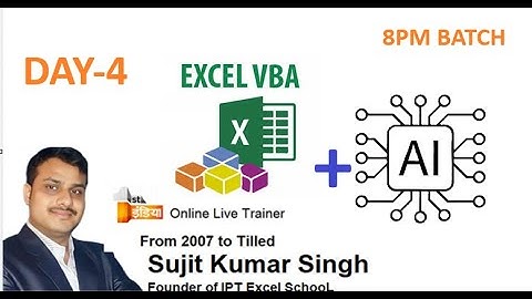 DAY-4  VBA Macros Classes- 8PM Batch - VBA + AI ( Chatgpt , Copilot ) #IPTExcelSchool