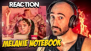 MELANIE MARTINEZ - NOTEBOOK [FIRST TIME REACTION]