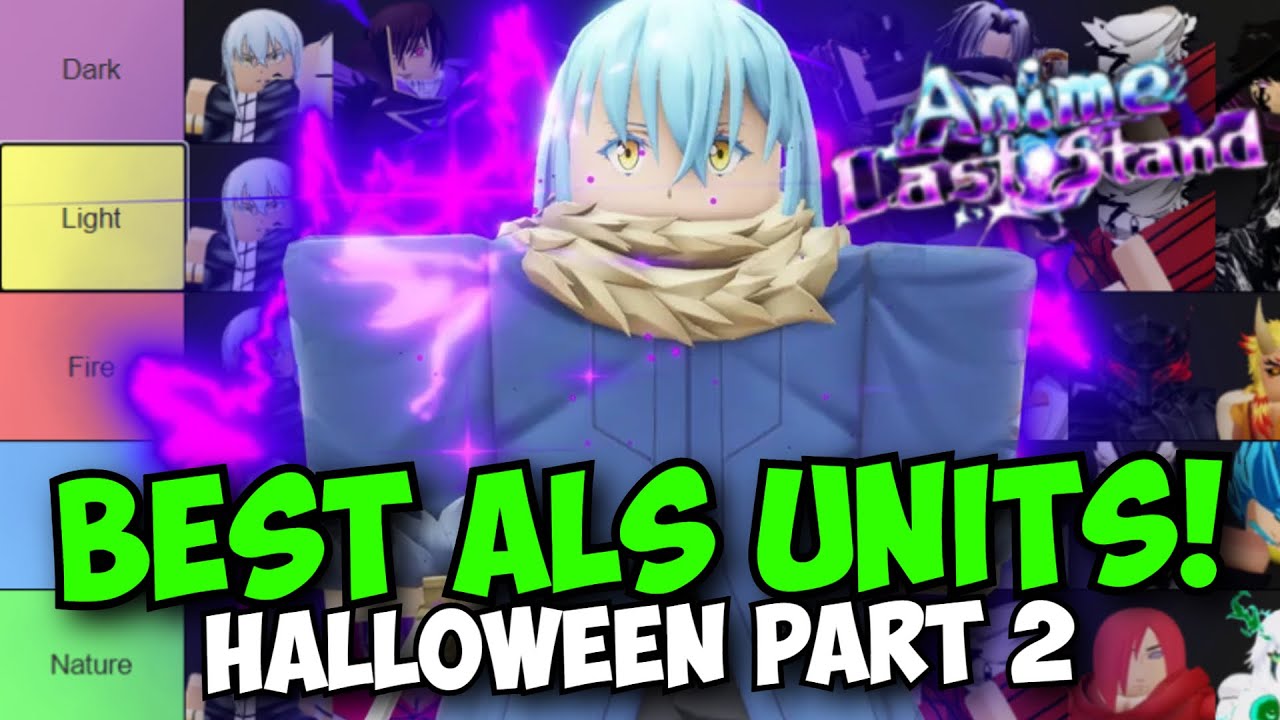 New Best Units in ALS! All Tier Lists (Halloween Part 2!) | Anime Last ...