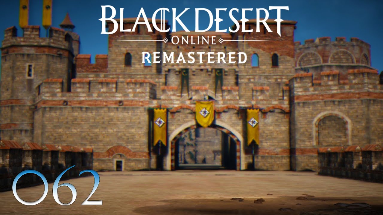 Black Desert Online Remastered 🌟 062 Hübsch anzuschauen die Burg