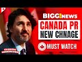 Canada PR New Changes in 2024 | Canada Immigration