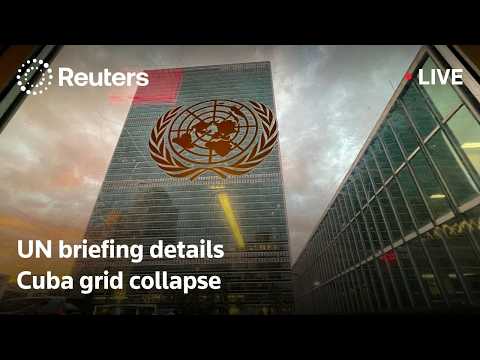 LIVE: UN briefing details Cuba grid collapse