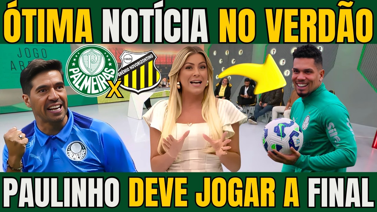 JOGO ABERTO! PALMEIRAS DEVE TER GRANDE REFORÇO PARA A FINAL DO PAULISTÃO / NOTÍCIAS DO PALMEIRAS