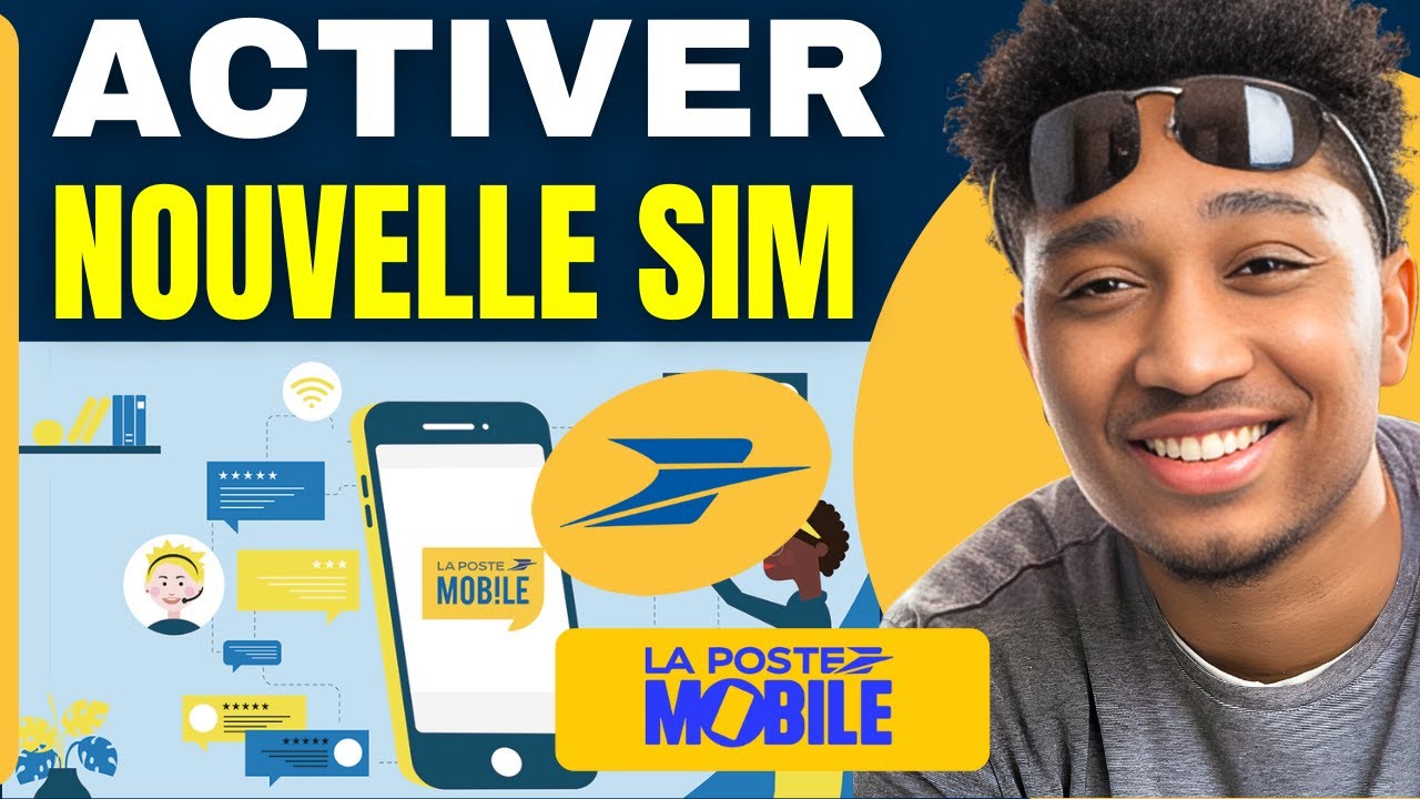 Comment Activer Ma Nouvelle Carte Sim La Poste Mobile