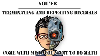 TERMINATING AND REPEATING DECIMALS: Step By Step Guide