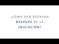 How to give deeksha after initiation  spanish