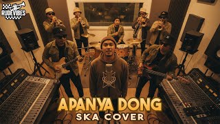 APANYA DONG - TITIEK PUSPA SKA COVER (RUDE VIBES)