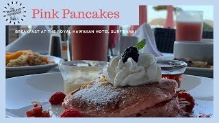 Pink Pancakes in Paradise 🌺 | Breakfast at Royal Hawaiian’s Surf Lanai, Waikiki