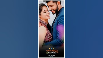 Tumse Milkar Ye Jaana Hai Hota kiyu Dil Ye Diwana Hai Song Status 🤗😘😍#shorts#youtubeshorts#short