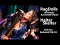 RagDolls - Helter Skelter - Club Fox, Redwood City CA 3-5-22