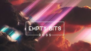 Melodic Techno & Progressive House Album 2023 - Empty Bits • Ross