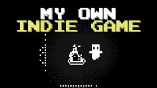 I'm making my own indie game