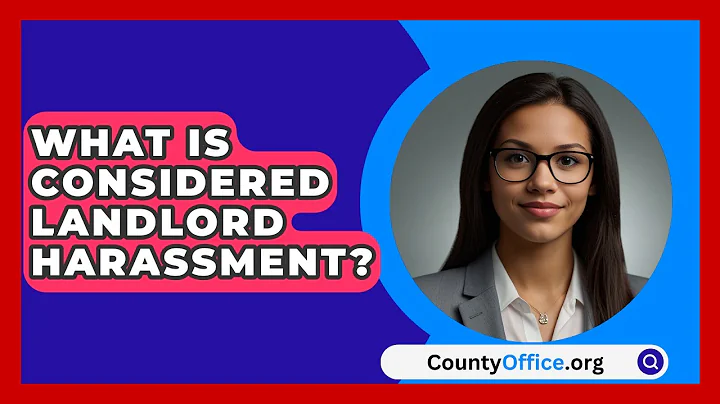 What Is Considered Landlord Harassment? - CountyOffice.org