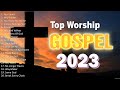 50 Best Gospel Songs For Jesus &amp; Christians Of All Time - Gospel Songs English 2023 Playlist - 🙏