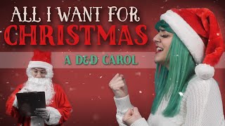 Video thumbnail of "All I Want for Christmas — A Dungeons & Dragons Christmas Carol"