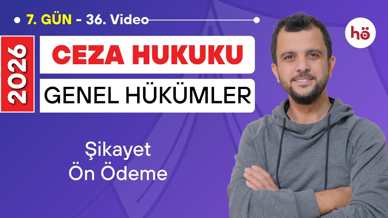 36) Ceza Hukuku KAMPI - Şikayet - Ön Ödeme - Murat AKSEL
