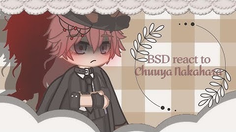 Bungou Stray Dogs react to...(with Russian Subtitles) // Chuuya Nakahara and Stormbringer [6/?]