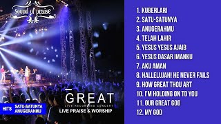 Great (Live) - Sound Of Praise  ||  Full Album  ||  Lagu Rohani Terbaik