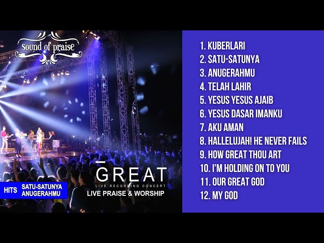 Great (Live) - Sound Of Praise  ||  Full Album  ||  Lagu Rohani Terbaik class=