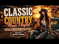 Timeless Country Music Playlist ?? Peaceful Western Songs Inspired by Country Legends