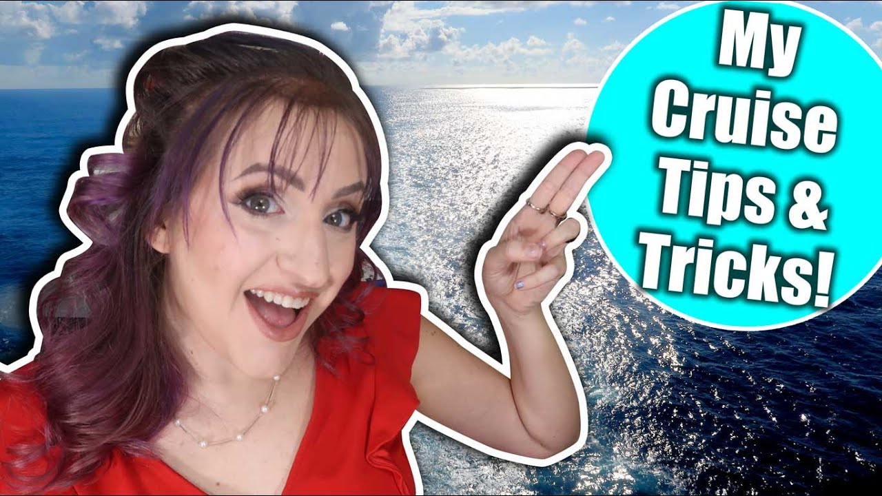 My Essential Cruise Tips and Tricks For 2020 - YouTube