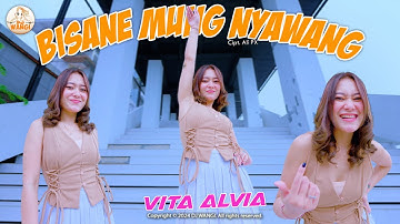 Dj Bisane Mung Nyawang - Vita Alvia (Official Music Video)