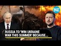Ukraine army will collapse due to why russia could win 2year war this summer  report