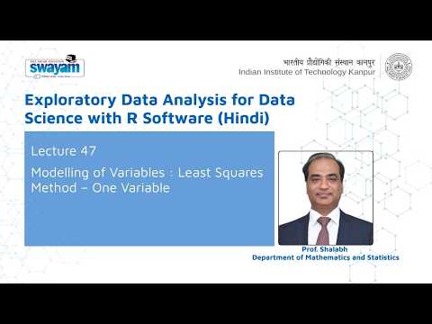 Lecture 47 : Modelling of Variables : Least Squares Method – One Variable