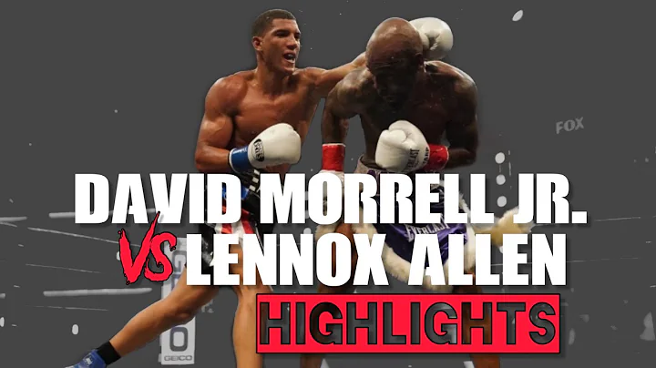 David Morrell Jr. vs. Lennox Allen | HIGHLIGHTS | ...