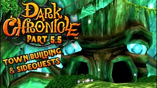 Building Sindain - Dark Chronicle Part 5.5