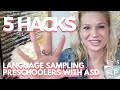 The preschool slp episode 5 5 hacks for language sampling preschoolers with asd