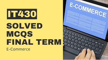 IT430 Final Term Past Paper[Solved MCQs]